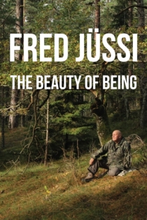 Fred Jüssi. Olemise ilu