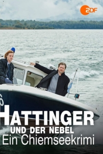 Hattinger und der Nebel - Ein Chiemseekrimi
