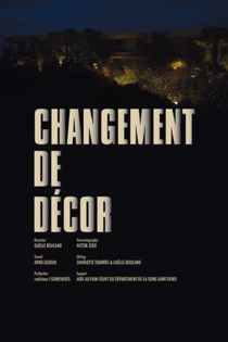 Changement de décor