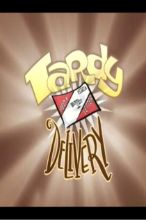 Tardy Delivery