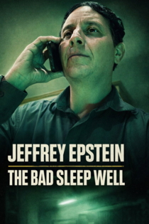 Jeffrey Epstein: The Bad Sleep Well