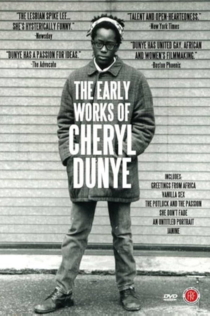 The Early Works of Cheryl Dunye