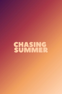Chasing Summer
