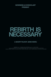 Rebirth Is Necessary