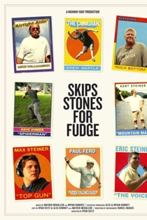 Skips Stones for Fudge