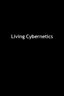 Living Cybernetics
