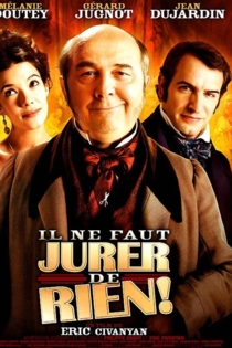 Il ne faut jurer... de rien !