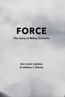 FORCE - The Story of Mikey Schaefer