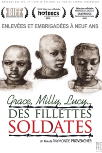 Grace, Milly, Lucy ... Child Soldiers