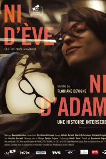 Ni d'Ève, ni d'Adam. Une histoire intersexe