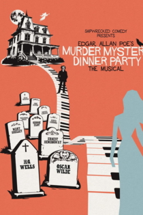 Edgar Allan Poe’s Murder Mystery Dinner Party: The Musical