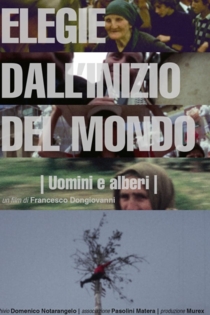 Elegie dall'inizio del mondo: Uomini e alberi