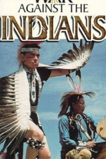 The War Against the Indians
