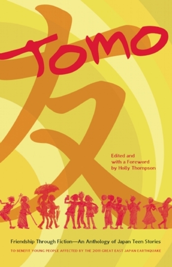 Tomo: Friendship Through Fiction: An Anthology of Japan Teen Stories