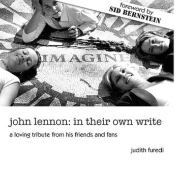 John Lennon: In Their Own Write, A Loving Tribute From His Friends and Fans