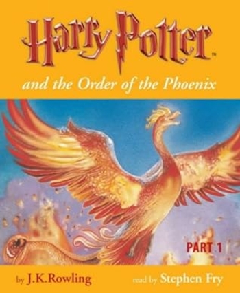 Harry Potter and the Order of the Phoenix (Harry Potter, #5, Part 1)