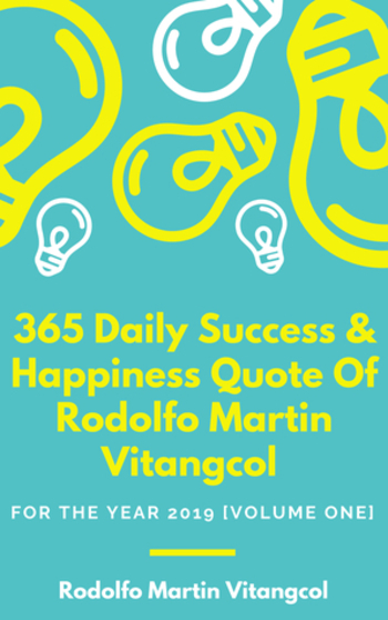 Book 365 Daily Inspirational & Poetical Quotes of Rodolfo Martin Vitangcol