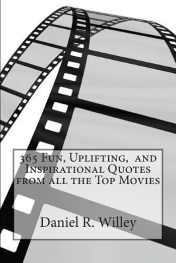 Book 365 Fun, Uplifting, and Inspirational Quotes from All the Top Movies