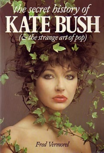 Book The Secret History of Kate Bush (& the Strange Art of Pop)