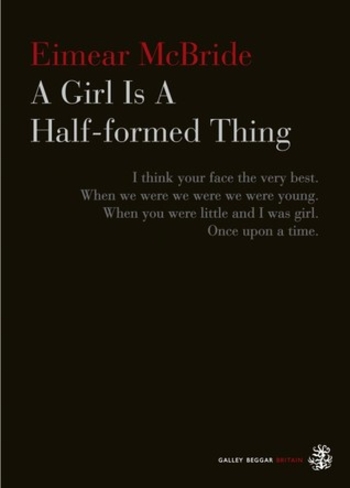 Book A Girl Is a Half-formed Thing