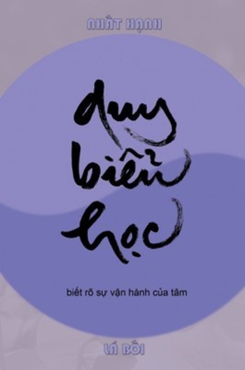 Duy Biểu Học- Hiểu sự vận hành của tâm