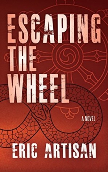 Escaping The Wheel: A Novel