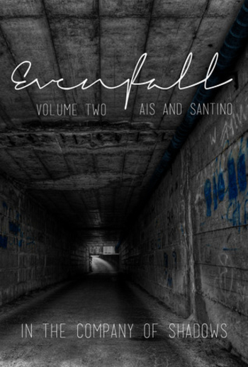 Evenfall: Volume 2: Director's Cut