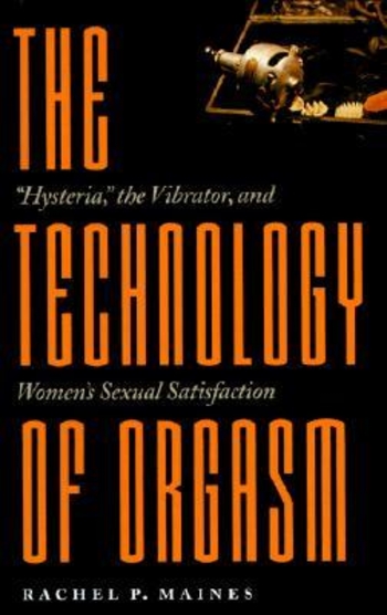Book The Technology of Orgasm