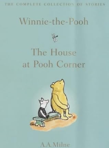 Winnie The Pooh: The House At Pooh Corner (The Complete Collection Of Stories)