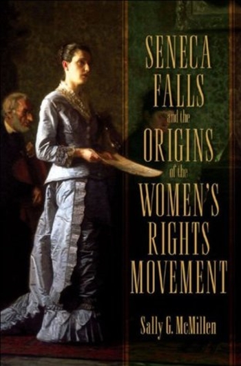 Book Seneca Falls and the Origins of the Womens Rights Movement (Pivotal Moments in American History)