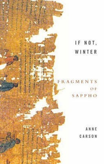 If Not, Winter: Fragments of Sappho