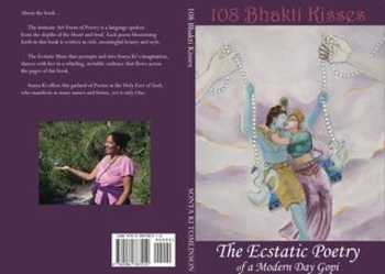 Book 108 Bhakti Kisses, The Ecstatic Poetry of a Modern Day Gopi