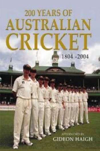 Book 200 Years of Australian Cricket