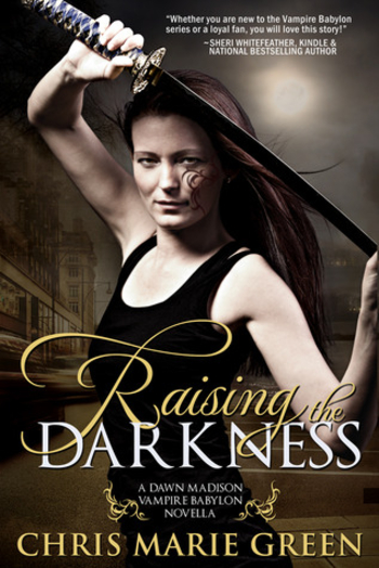 Raising the Darkness