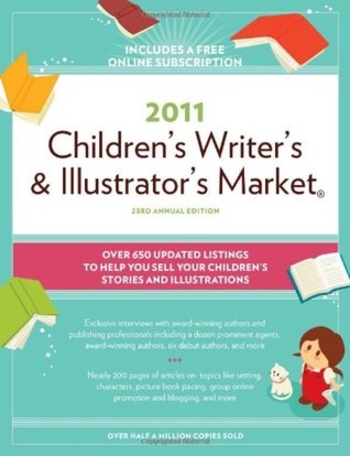 Book 2011 Children's Writer's & Illustrator's Market [With Access Code]