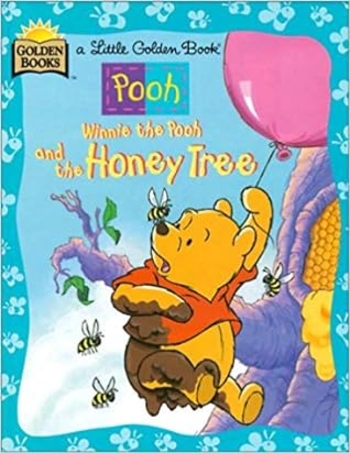 Pooh Winnie the Pooh and the Honey Tree (A Little Golden Book)