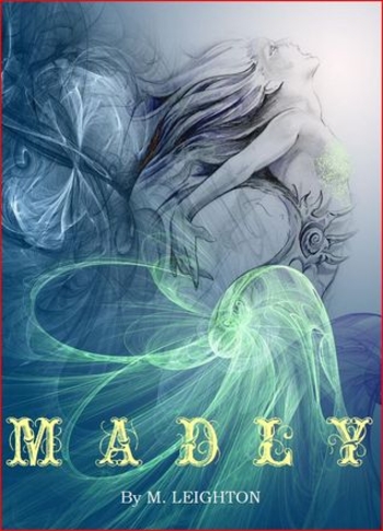 Madly
