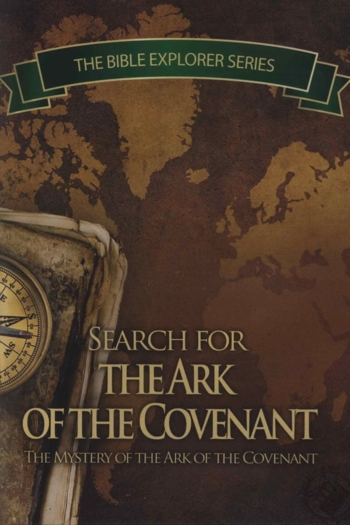 The Search for the Ark of the Covenant