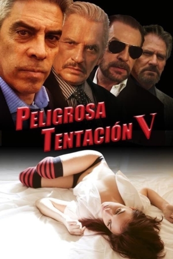 Peligrosa tentación V