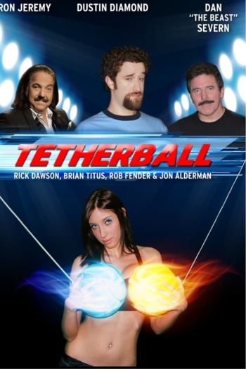 Tetherball: The Movie