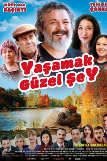 Yaşamak Güzel Şey