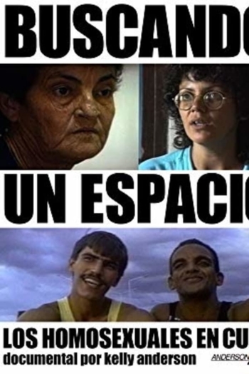 Looking for a Space: Lesbians & Gay Men in Cuba