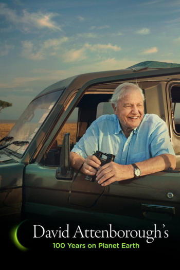 David Attenborough’s 100 Years on Planet Earth