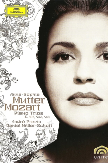 Anne-Sophie Mutter: Mozart Piano Trios K. 502, 542, 548