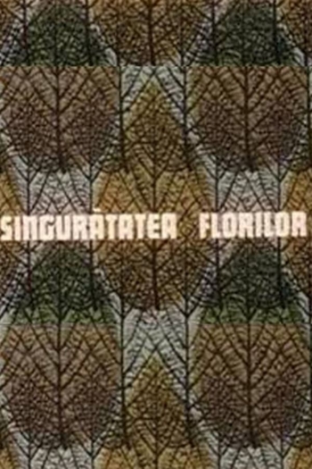Singurătatea florilor