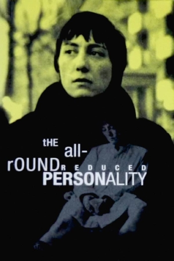 The All-Around Reduced Personality: Outtakes
