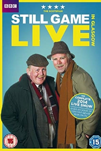 Still Game: Live in Glasgow