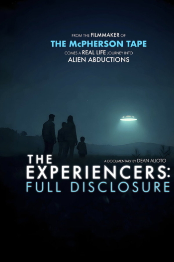 The Experiencers: Full Disclosure