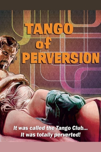 Tango of Perversion