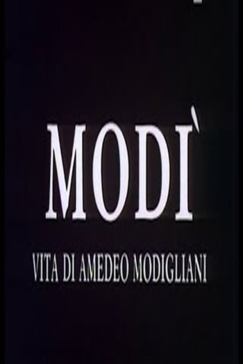 Modì, vita di Amedeo Modigliani